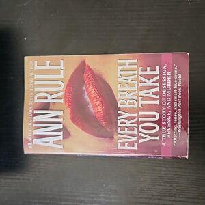 Every Breath You Take by Ann Rule